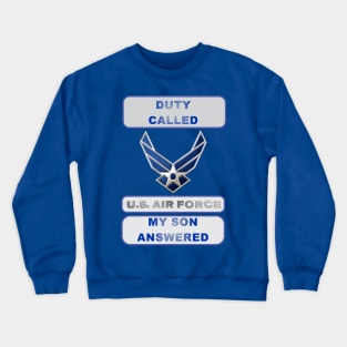 DutyCalledAirForce Son Crewneck Sweatshirt